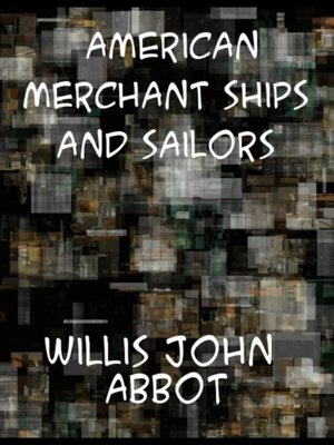cover image of American Merchant Ships and Sailors